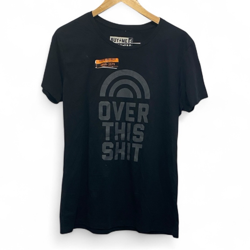 Black Graphic T-Shirt for Anyone Who Is Just Over It. New